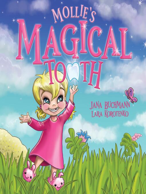 Title details for Mollie's Magical Tooth by Jana Buchmann - Wait list